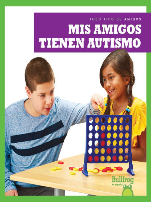 Title details for Mis amigos tienen autismo (My Friend Has Autism) by Kaitlyn Duling - Available
